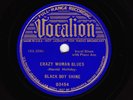 BLACK BOY SHINE   Vo 03454   V+   Crazy Woman Blues  /  Married Man Blues
