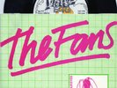 THE FANS - Giving Me That Look In Your Eyes - punk / powerpop / New Wave