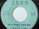 LORETTA LYNN I'm a Honky Tonk Girl 45 1960 ZERO 107 1960 RARE LISTEN