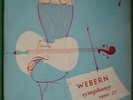ANTON WEBERN SYMPHONY, PIECES for STRING QUARTET-RENE LEIBOWITZ - DIAL 7