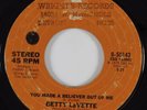 70's Soul 45 BETTY LAVETTE You Made A Believer Out Of Me EPIC HEAR
