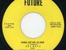 Del Rays-When We're Alone-Future Doo Wop 45 