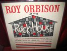 ROY ORBISON LP AT THE ROCKHOUSE FIRST PRESSING  SUN 1260
