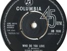 RONNIE HAWKINS - WHO DO YOU LOVE / BO DIDDLEY  -  COLUMBIA DB 7036