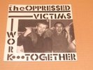 THE OPPRESSED : Victims  7