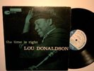 Lou Donaldson - The Time is Right - NY 63rd Blue Note Mono RVG ear DG