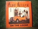 MEGA Rare LP PURE RELEASE On The Loose PRIVATE LABEL 1980 EXCELLENT w/SHRINKWRAP