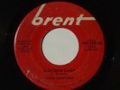 1960 Rockabilly 45 EDDIE QUINTEROS Slow Down Sandy / Lindy Lou  BRENT 7014