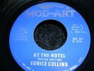 45 rpm mega Rare Soul Funk   EUNICE COLLINS  mod art   AT THE HOTEL   hear (nm)