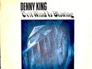 DENNY KING..Evil Wind Is Blowing..Psych/ Blues..Orig