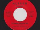 Chicago NORTHERN Soul DRAKE & EN-SOLIDS Please Leave Me ALTEEN 8652 M- Hear BOTH