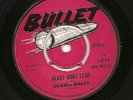 HEART DONT LEAP BOSS DENNIS WALKS ON BULLET 1969 LISTEN