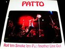 SEALED 1972 Orig PATTO   ROLL 'EM SMOKE 'EM   HARD ROWDY UK ROCKER Olly Halsall