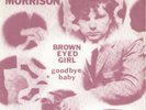 VAN MORRISON Brown Eyed Girl  1966 HOLLAND ex/ex grade