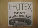 Protex - Don't ring me up 7