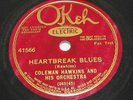 Coleman Hawkins and His Orch on Okeh 78 41566 - Heartbreak Blues / Jamaica Shout