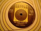 UK ORIOLE- FARONS FLAMINGOS-DO YOU LOVE ME -  EX