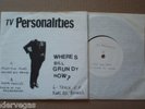TELEVISION PERSONALITIES Where's Bill Grundy Now? 7