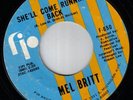RARE NORTHERN SOUL 45, SHE'LL COME RUNNING BACK by MEL BRITT, CHICAGO LABEL