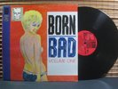 BORN BAD VOLUME ONE 1 LP Songs That Inspired THE CRAMPS Link Wray Sonics More