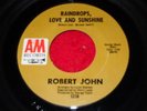 Robert John Raindrops, Love and Sunshine northern /A&M