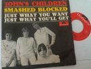 Johns Children Smashed Blocked / Just What You want Just What You'll Get Bolan