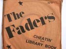 THE FADERS CHEATIN' / LIBRARY BOOK RIP OFF RECORDS IRISH PUNK POP