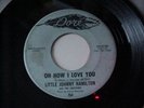 LITTLE JOHNNY HAMILTON ; Oh How I Love You ; DORE 754