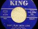 LITTLE WILLIE JOHN DON'T PLAY WITH LOVE KING #5717