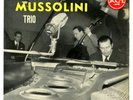 ROMANO MUSSOLINI TRIO presentato da Carlo Loffredo (Fine anni 50?)  - RARO