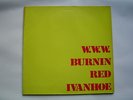 BURNIN RED IVANHOE - W.W.W. / DANISH MUSIC CENTRE - GERMANY - 1971