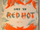 V/A LP Like 'Er Red Hot 1960 DUKE Rob Roys Bobby Bland Casuals Doo Wop Blues