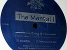 THE MENTAL I Bring It / Recognize 12