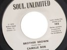 CAMILLE BOB Brother Brown DEEP FUNK 45