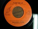 Rare funk 45 Trouble Funk Pump me up on TF Records