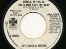 Soul XO Funk - SLY, SLICK & WICKED surely is you is or ain't my baby | DJ LISTEN