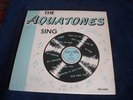 THE AQUATONES ( LP ) SING