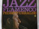 PEDRO ITURRALDE - Jazz flamenco - Spanish Hispavox HH 11-128 -67 M-