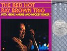 THE RED HOT  -RAY BROWN TRIO - Near Mint
