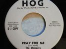 Moments PRAY FOR ME Hog 1000B MINT Rare Northern Soul PROMO 45 Wheelsville