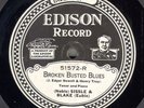 Edison Diamond Disc #51572 - Broken Busted Blues - Noble Sissle & Eubie Blake
