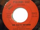 GOSPEL SOUL FUNK 45-SPENCER JACKSON FAMILY-WE HAVE DECIDED