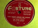 The Four Kings You Don't Mean me right BLUES 78 Fortune 811