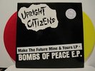 UPRIGHT CITIZENS Bombs of Peace / Make The Future Mine 2xLP inferno crisis kaaos