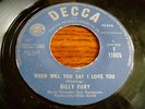 BILLY FURY- HON KONG ISSUE-WHEN WILL YOU SAY I LOVE YOU/ ALL I WANNA DO- C.1960s