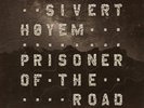 Sivert Hoyem – Prisoner Of The Road - Signed Madrugada
