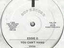 Eddie D - You Can't Hang 12