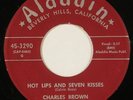 CHARLES BROWN jump rhythm & blues latin 45 ALADDIN “Hot Lips and Seven Kisses”