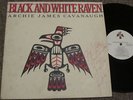 ARCHIE JAMES CAVANAUGH Black & White Raven PRIVATE PRESS LP Modern Soul Boogie