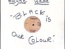 Wayne Wade - Black Is Our Colour JA orig LP (wrong labels) ??